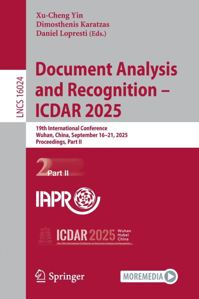 Document Analysis and Recognition - ICDAR 2025: 19th International Conference, Wuhan, China, September 16-21, 2025, Proceedings, Part II