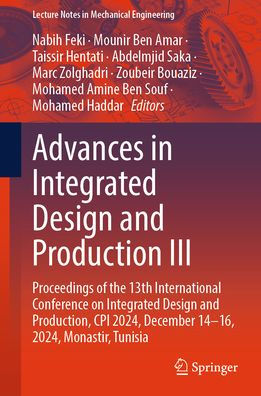 Advances Integrated Design and Production III: Proceedings of the 13th International Conference on Production, CPI 2024, December 14-16, Monastir, Tunisia
