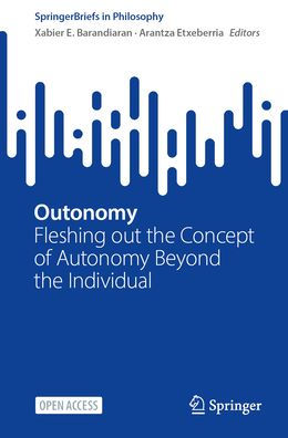 Outonomy: Fleshing out the Concept of Autonomy Beyond the Individual