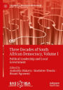 Three Decades of South African Democracy, Volume I: Political Leadership and Local Government