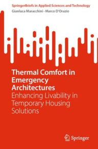 Title: Thermal Comfort in Emergency Architectures: Enhancing Livability in Temporary Housing Solutions, Author: Gianluca Maracchini