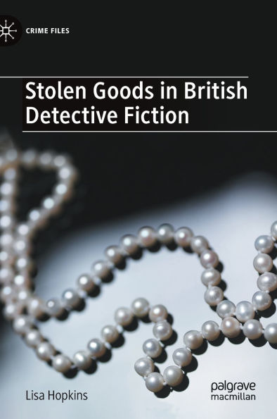 Stolen Goods British Detective Fiction