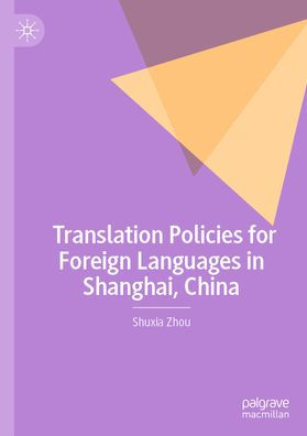 Translation Policies for Foreign Languages in Shanghai, China