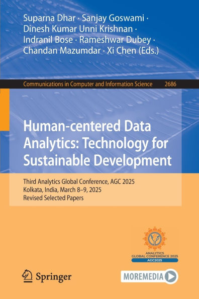 Human-centered Data Analytics: Technology for Sustainable Development: Third Analytics Global Conference, AGC 2025, Kolkata, India, March 8-9, Revised Selected Papers