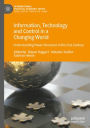 Information, Technology and Control in a Changing World: Understanding Power Structures in the 21st Century