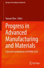 Progress in Advanced Manufacturing and Materials: Selected Contributions of ICAMM 2025
