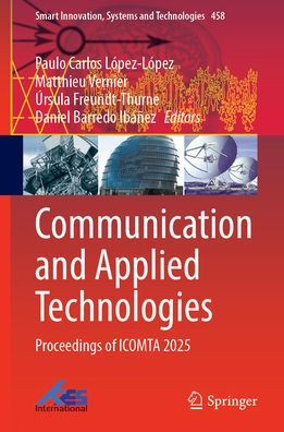 Communication and Applied Technologies: Proceedings of ICOMTA 2025