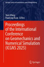 Proceedings of the International Conference on Geomechanics and Numerical Simulation (ICGNS 2025)
