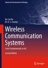 Wireless Communication Systems: From Fundamentals to 6G by Ke-Lin