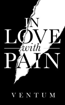 In Love With Pain: ( English Edition ) by Ventum, Paperback | Barnes