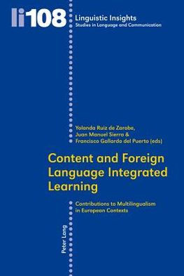 Content and Foreign Language Integrated Learning: Contributions to Multilingualism in European Contexts