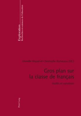 Gros plan sur la classe de français: Motifs et variations