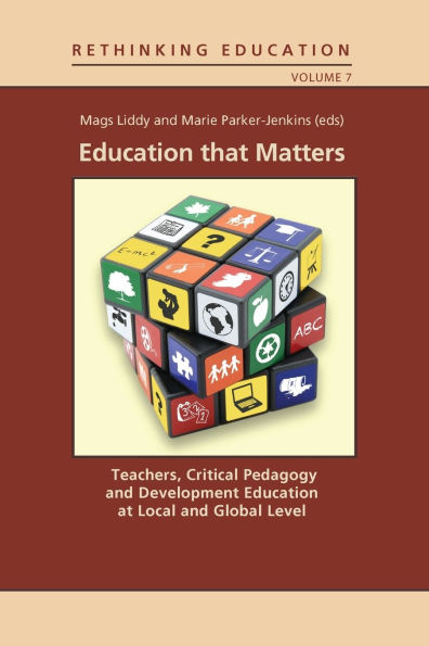 Education that Matters: Teachers, Critical Pedagogy and Development Education at Local and Global Level