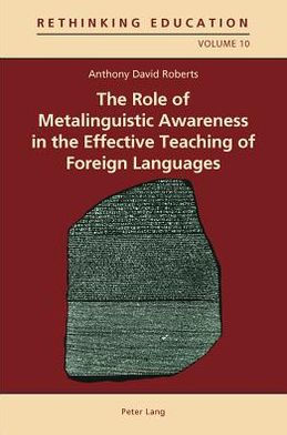 The Role of Metalinguistic Awareness in the Effective Teaching of Foreign Languages