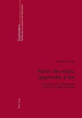 Parler des mots, apprendre à lire: La circulation du métalangage dans les activités de lecture