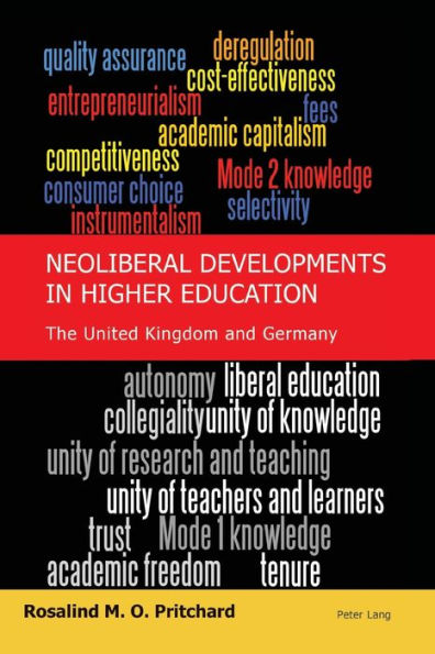 Neoliberal Developments in Higher Education: The United Kingdom and Germany