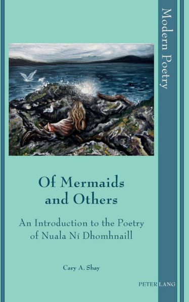 Of Mermaids and Others: An Introduction to the Poetry of Nuala Ní Dhomhnaill