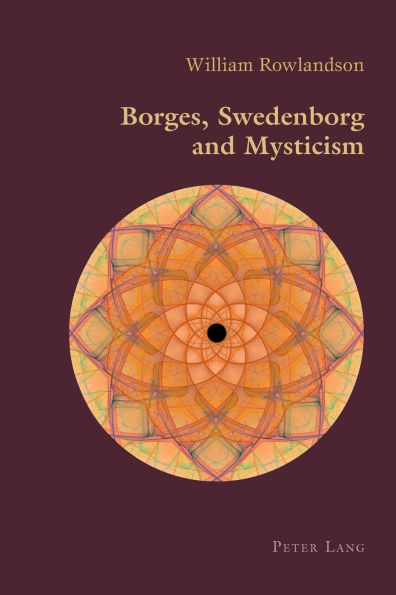 Borges, Swedenborg and Mysticism