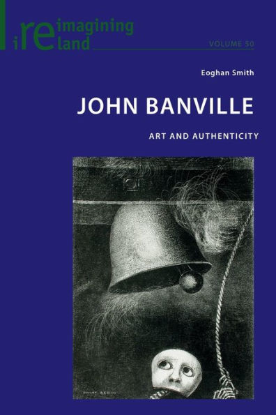 John Banville: Art and Authenticity