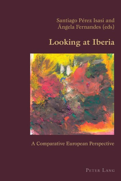 Looking at Iberia: A Comparative European Perspective