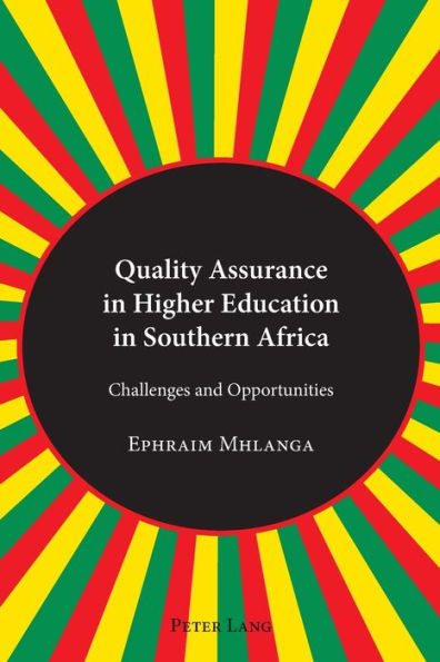 Quality Assurance in Higher Education in Southern Africa: Challenges and Opportunities