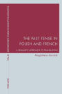 The Past Tense in Polish and French: A Semantic Approach to Translation