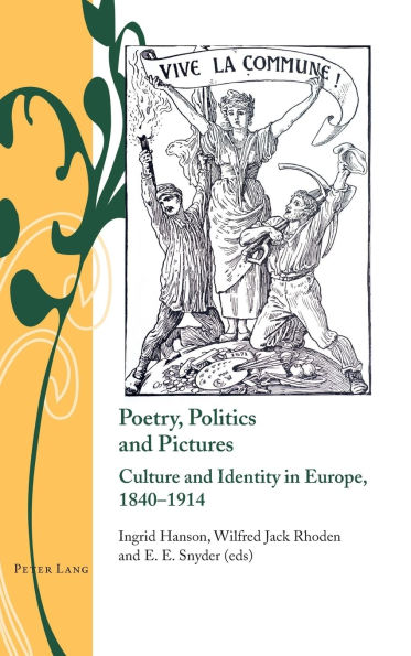 Poetry, Politics and Pictures: Culture and Identity in Europe, 1840-1914