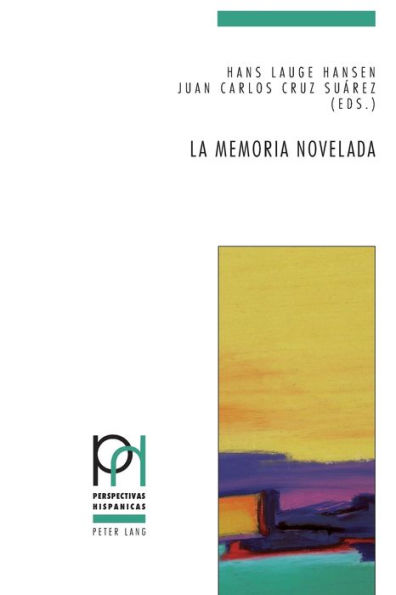 La memoria novelada: Hibridación de géneros y metaficción en la novela española sobre la guerra civil y el franquismo (2000-2010)