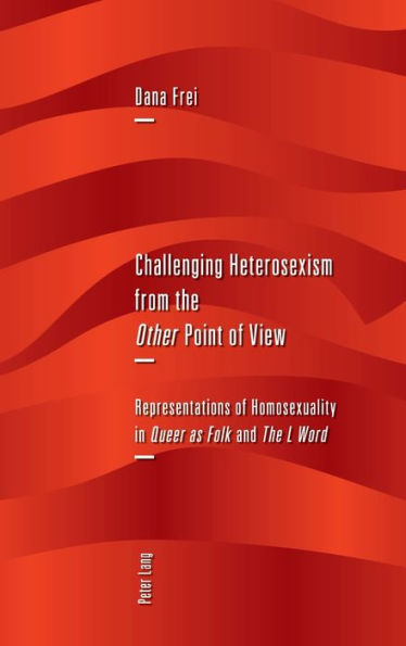 Challenging Heterosexism from the «Other» Point of View: Representations of Homosexuality in «Queer as Folk» and «The L Word»