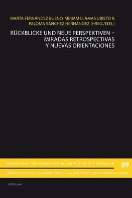 Rueckblicke und neue Perspektiven - Miradas retrospectivas y nuevas orientaciones