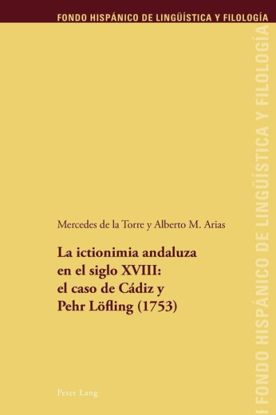 La ictionimia andaluza en el siglo XVIII: el caso de Cádiz y Pehr Loefling (1753)