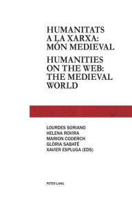 Title: Humanitats a la xarxa: món medieval - Humanities on the web: the medieval world: Humanities on the web: medieval world, Author: Lourdes Soriano