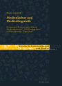 Medienkultur und Medienlinguistik: Komparative Textsortengeschichte(n) der amerikanischen «CBS Evening News» und der Schweizer «Tagesschau»