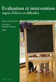 Title: Evaluation et intervention auprès d'élèves en difficultés: 2 ème édition, Author: Christine Hessels-Schlatter