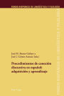 Procedimientos de conexión discursiva en español: adquisición y aprendizaje