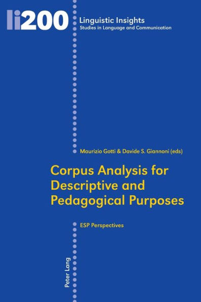 Corpus Analysis for Descriptive and Pedagogical Purposes: ESP Perspectives / Edition 1