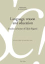 Language, reason and education: Studies in honor of Eddo Rigotti