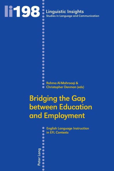 Bridging the Gap between Education and Employment: English Language Instruction in EFL Contexts