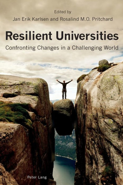 Resilient Universities: Confronting Changes in a Challenging World