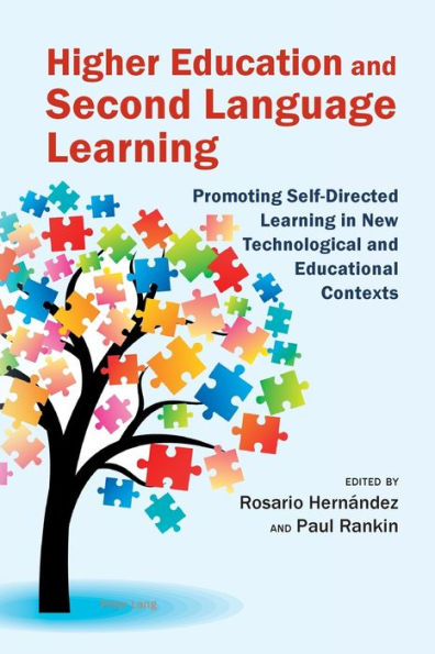 Higher Education and Second Language Learning: Promoting Self-Directed Learning in New Technological and Educational Contexts