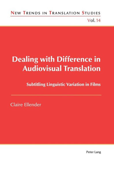 Dealing with Difference in Audiovisual Translation: Subtitling Linguistic Variation in Films