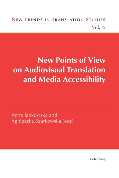 New Points of View on Audiovisual Translation and Media Accessibility