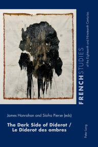 Title: The Dark Side of Diderot / Le Diderot des ombres, Author: James Hanrahan