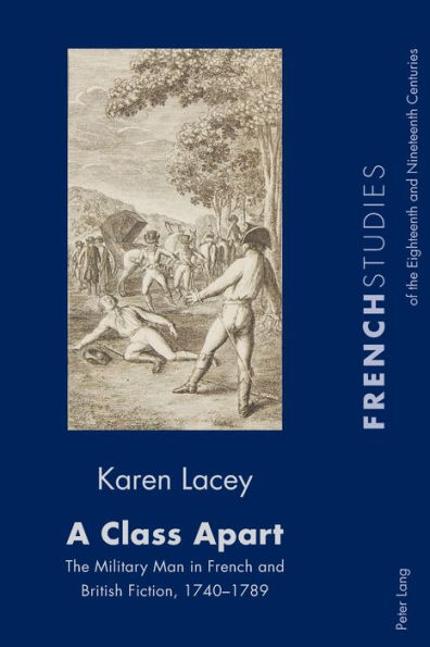 A Class Apart: The Military Man in French and British Fiction, 1740-1789