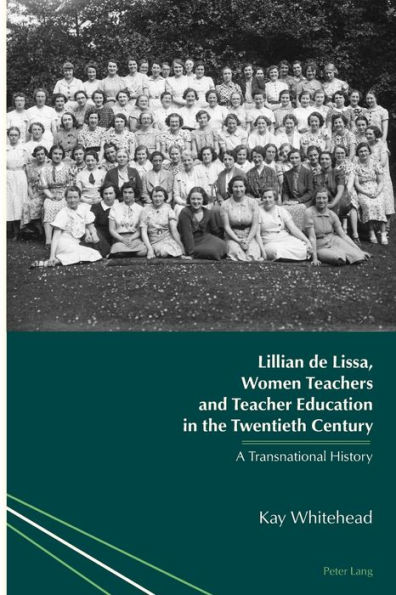 Lillian de Lissa, Women Teachers and Teacher Education in the Twentieth Century: A Transnational History