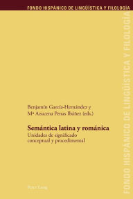 Title: Semántica latina y románica: Unidades de significado conceptual y procedimental, Author: Juan Pedro Sanchez Méndez