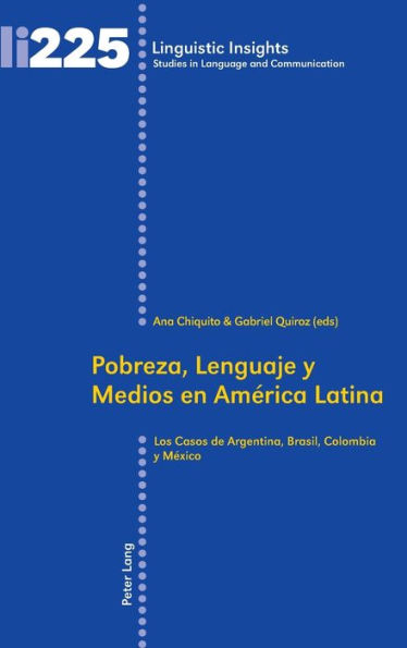 Pobreza, Lenguaje y Medios en América Latina: Los Casos de Argentina, Brasil, Colombia y México