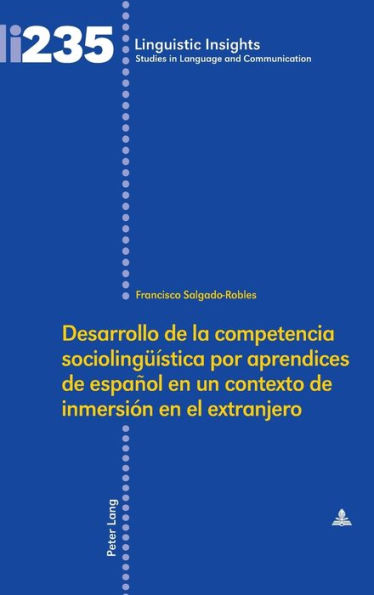 Desarrollo de la competencia sociolingueística por aprendices de español en un contexto de inmersión en el extranjero