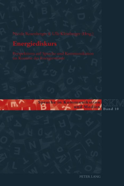 Energiediskurs: Perspektiven auf Sprache und Kommunikation im Kontext der Energiewende