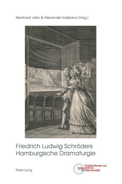 Friedrich Ludwig Schroeders Hamburgische Dramaturgie